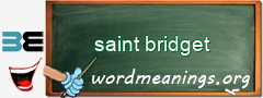 WordMeaning blackboard for saint bridget